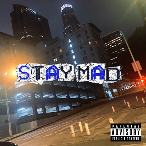 Stay Mad (feat. DEADBLXXD & No Lovee)