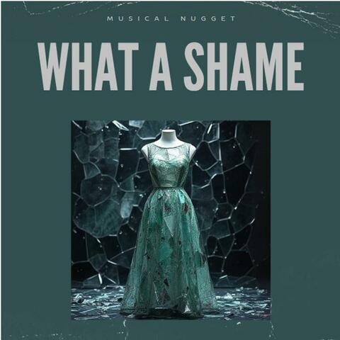 What A Shame