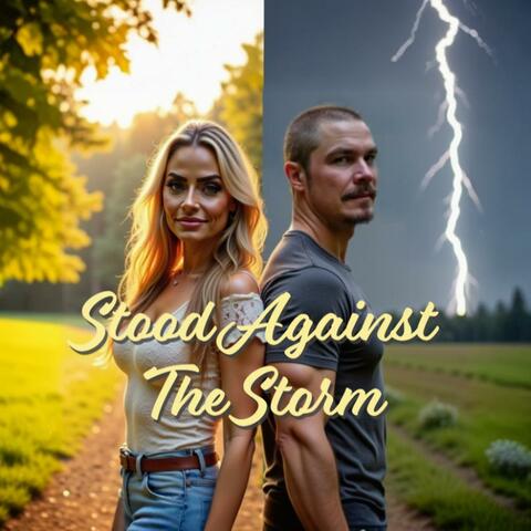 Stood Against The Storm
