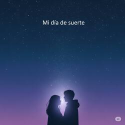 Mi dia de suerte