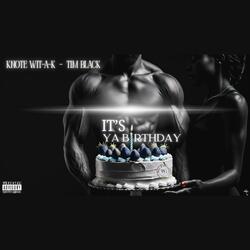 It's Ya Birthday (feat. Tim Black)