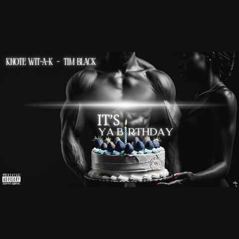 It's Ya Birthday (feat. Tim Black)
