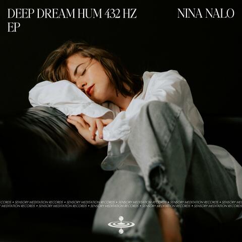 Deep Dream Hum 432 Hz