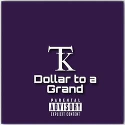 Dollar to a Grand