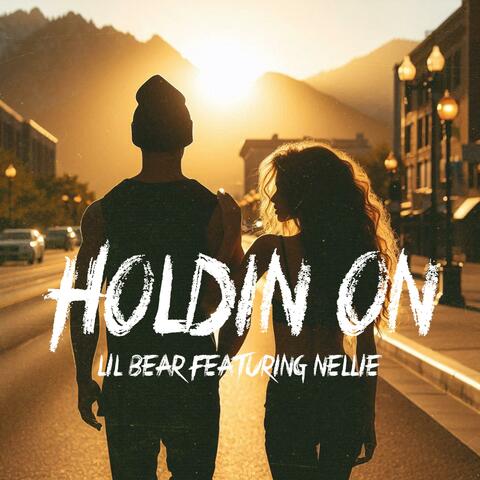 Holdin On