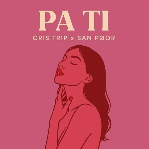 Pa Ti (feat. San Poor)