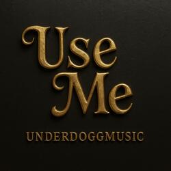Use Me