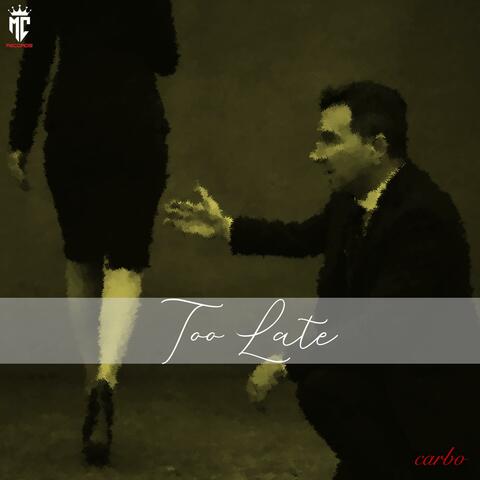 Too Late