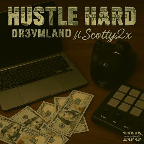 Hustle Hard (feat. Scotty2x)