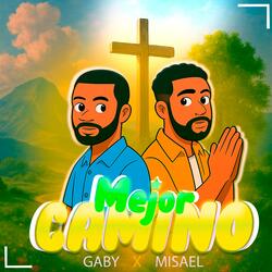 Mejor Camino (feat. MisaellMusic)