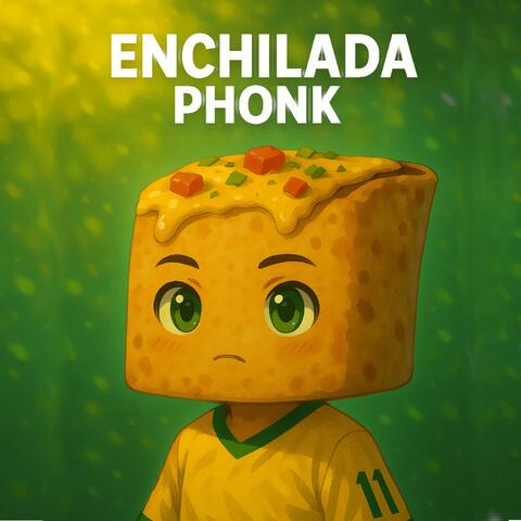 Enchilada Phonk