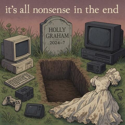 It's all nonsense in the end