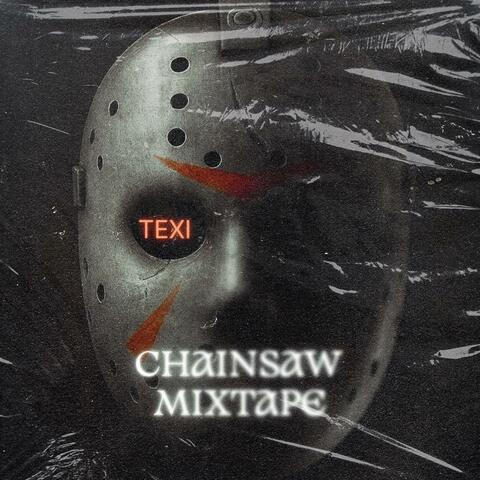 CHAINSAW MIXTAPE