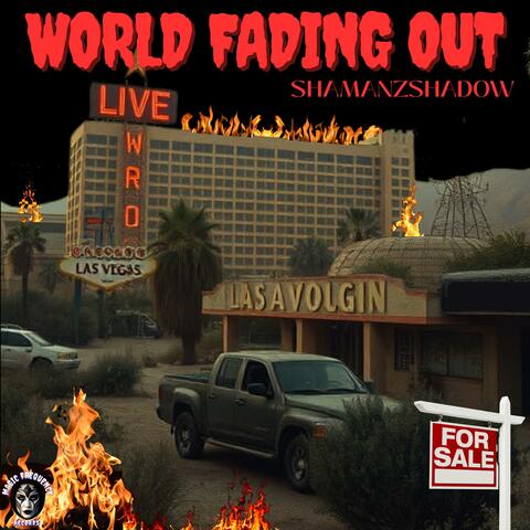 World Fading Out