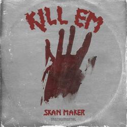 Kill Em (Instrumental)