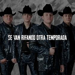 Se Van Rifando Otra Temporada