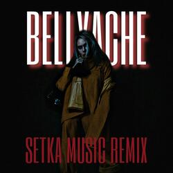 Billie Eilish - Bellyache (Setka Music Remix)
