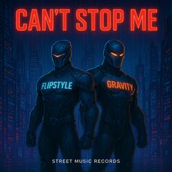 Can't Stop Me (feat. Gravity)