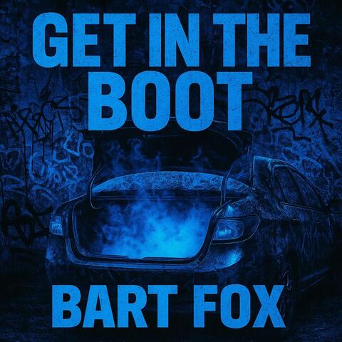 GET IN THE BOOT!
