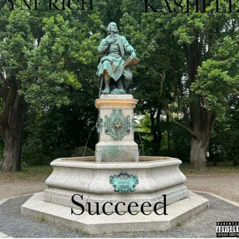 Succeed (feat. KASHËEË)