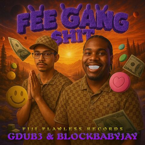 FEE GANG SHIT