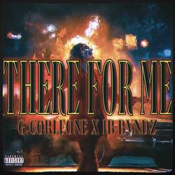 There For Me (feat. IB BVNDZ)