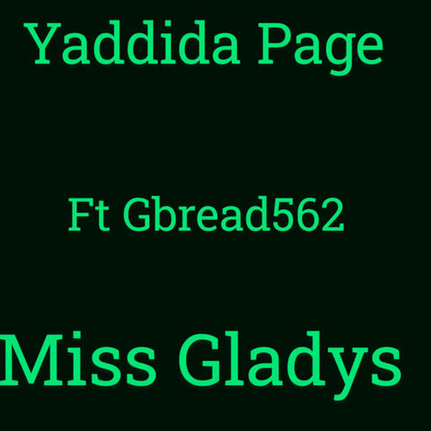 Miss Gladys (feat. Gbread562)