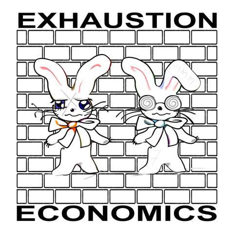 Exhaustion Economics (feat. zombAe)