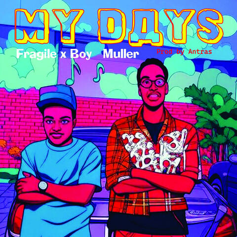 My Days (feat. Boy Muller)