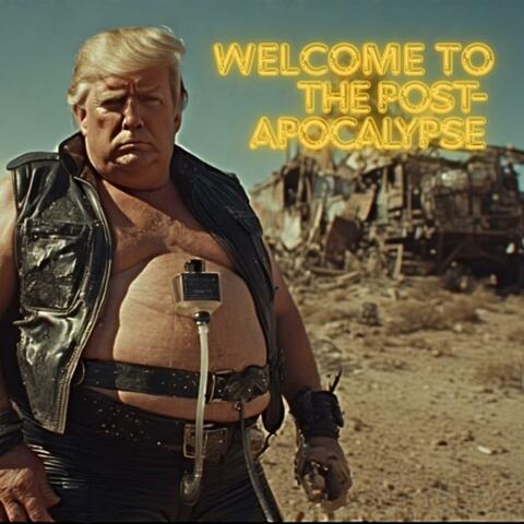 Welcome to the Post-Apocalypse