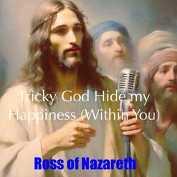 Tricky God Hide My Happiness