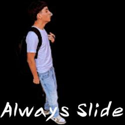 Always Slide