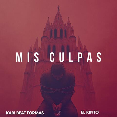 Mis Culpas (feat. El Kinto)