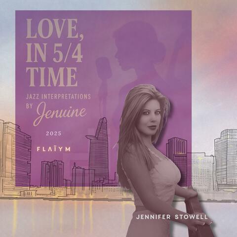Love, In 5/4 Time – Instrumental Jazz Interpretations
