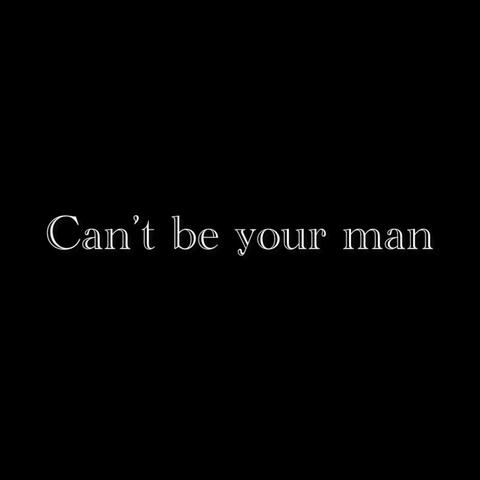 Can't be your man (Radio Edit)