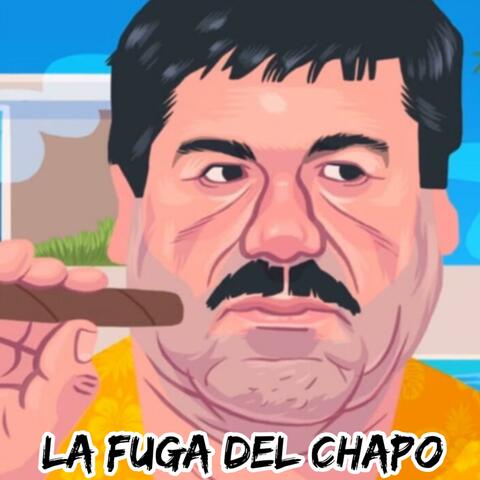 La fuga del chapo