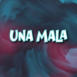 Una Mala