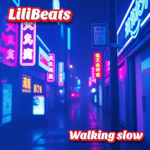Walking slow