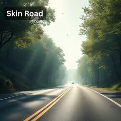 Skin Road