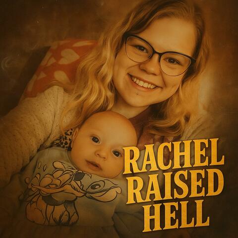 Rachel Raised Hell