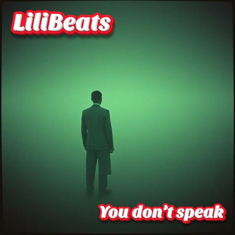 You don’t speak
