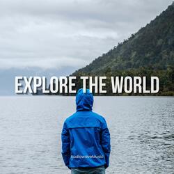 Explore The World