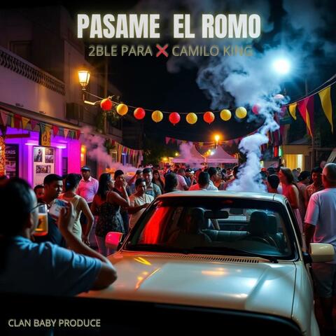 PASAME ROMO (feat. Camilo King)