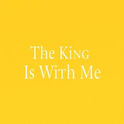 THE KING IS BY ME