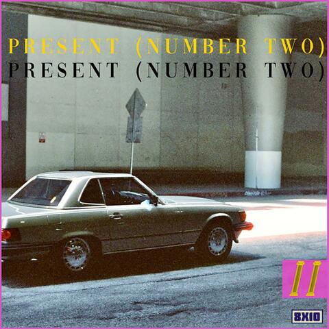 Present (Number Two)