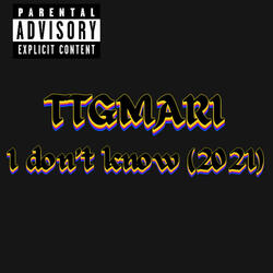I don't know (2021)