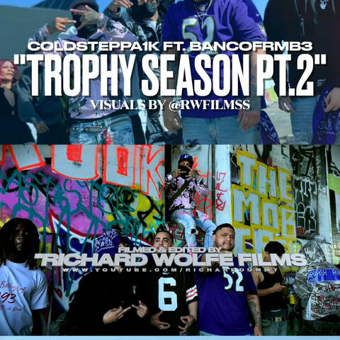 Trophy Season Pt. 2 (feat. BankofrmB3)