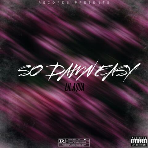 So Damn Easy (feat. seventaviss)