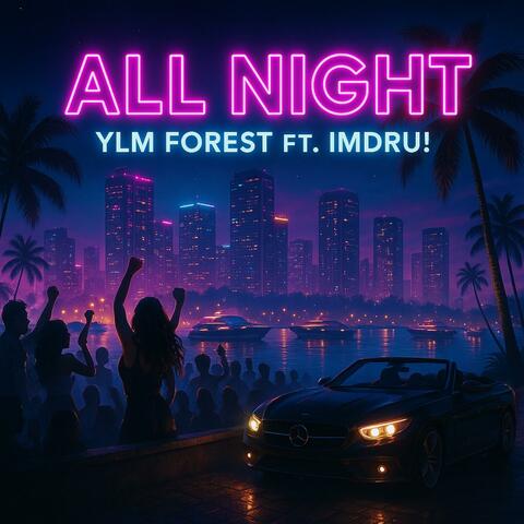 All Night (feat. I'm Dru!)