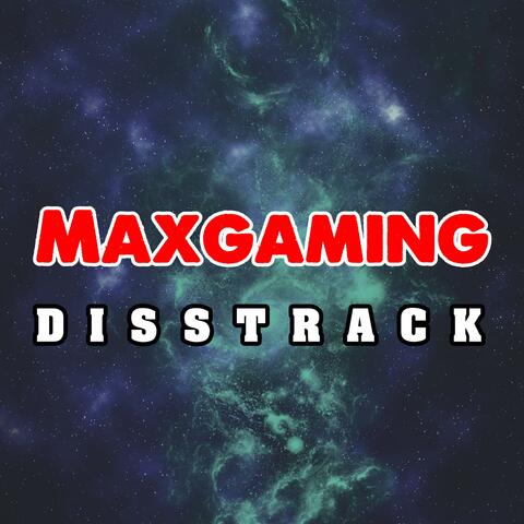 MaxGaming Disstrack
